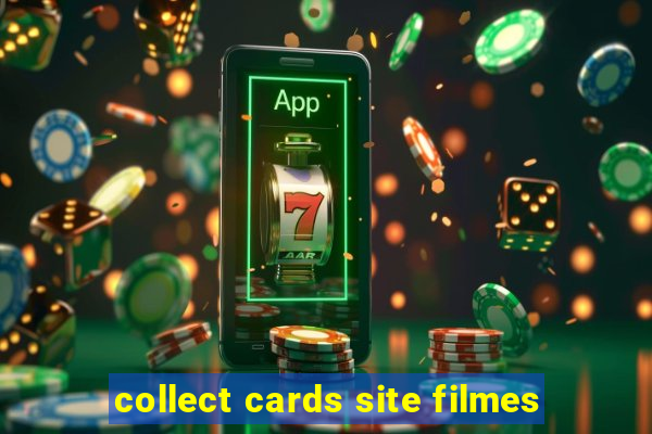 collect cards site filmes